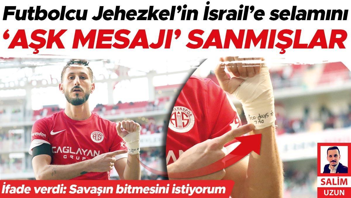 Futbolcu Jehezkel’in İsrail’e selamını ‘aşk mesajı’ sanmışlar