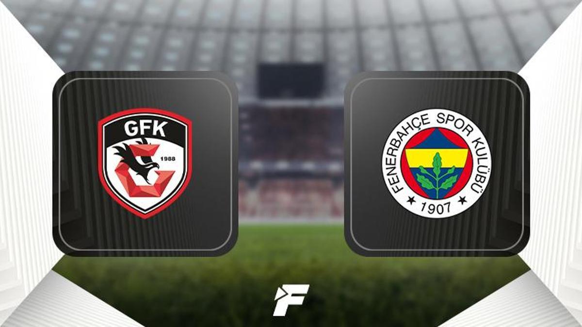 Gaziantep FK - Fenerbahçe maçı ne zaman, saat kaçta ve hangi kanalda? (Muhtemel 11'ler)