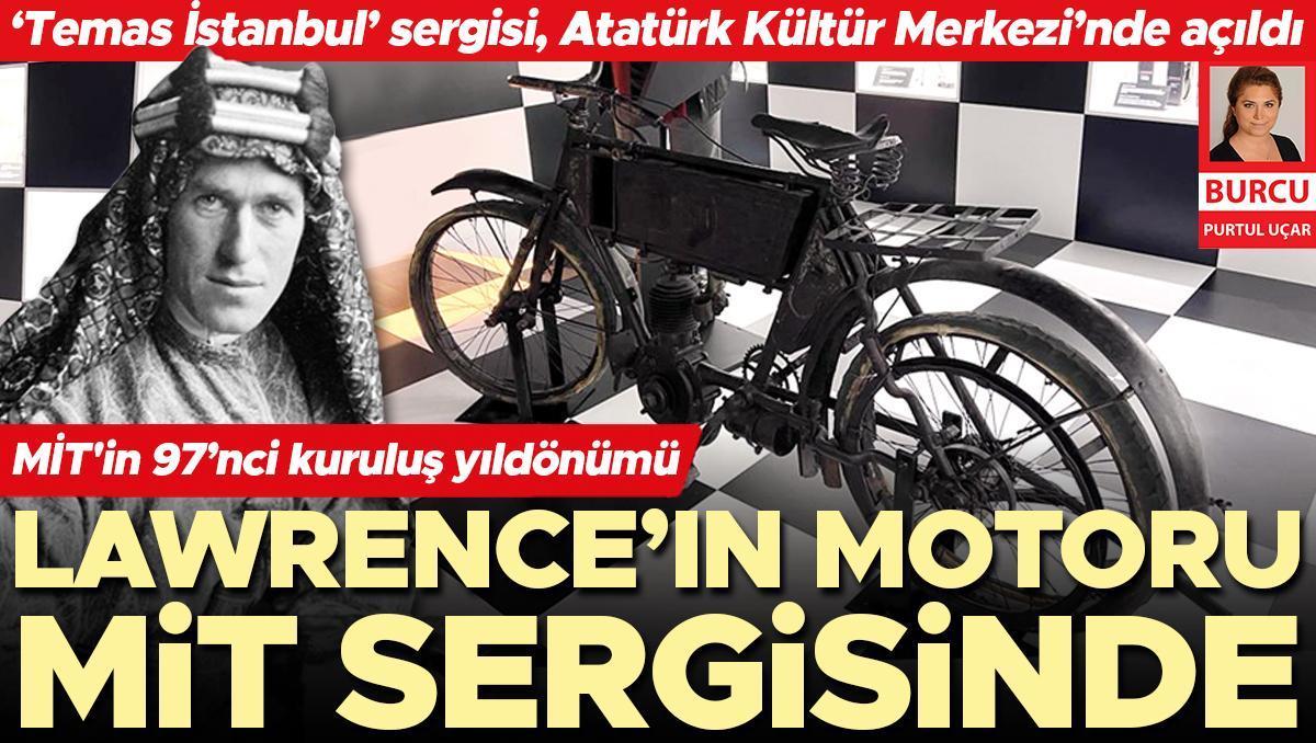 MİT sergisi... Lawrence’ın motorundan kravattaki mikrofona