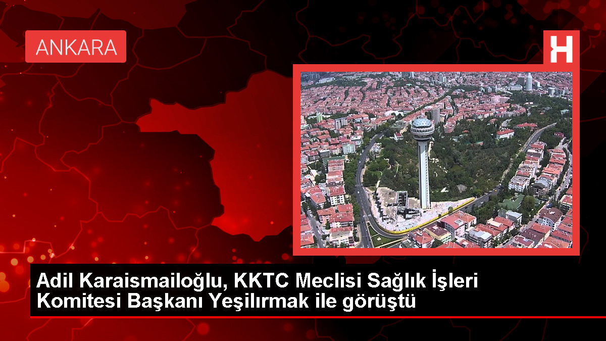 TBMM Bayındırlık, İmar, Ulaştırma ve Turizm Komisyonu Başkanı KKTC heyetiyle görüştü