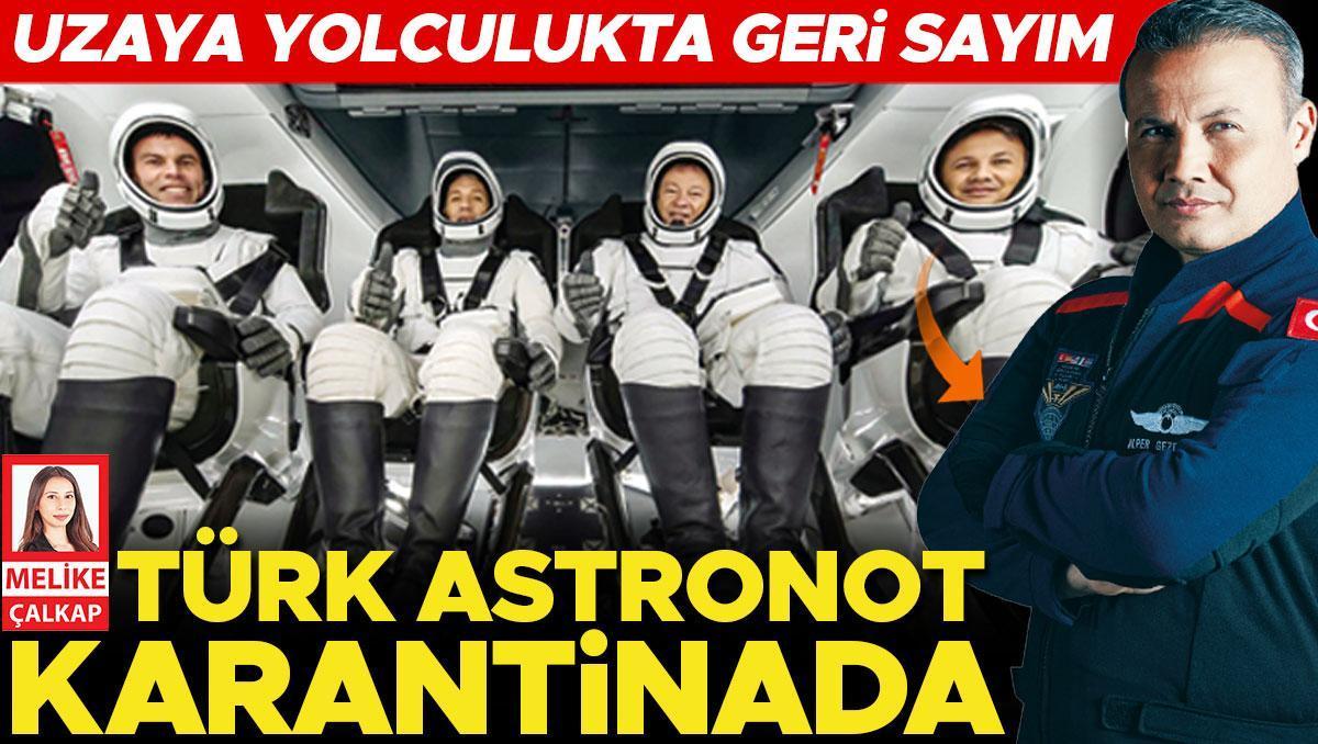 Uzaya yolculukta geri sayım: Türk astronot karantinada