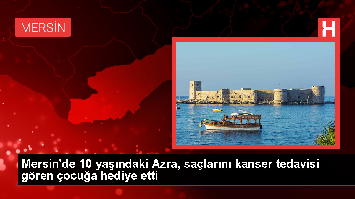 10 Yaşındaki Azra, Saçlarını Kanser Tedavisi Gören Çocuğa Hediye Etti