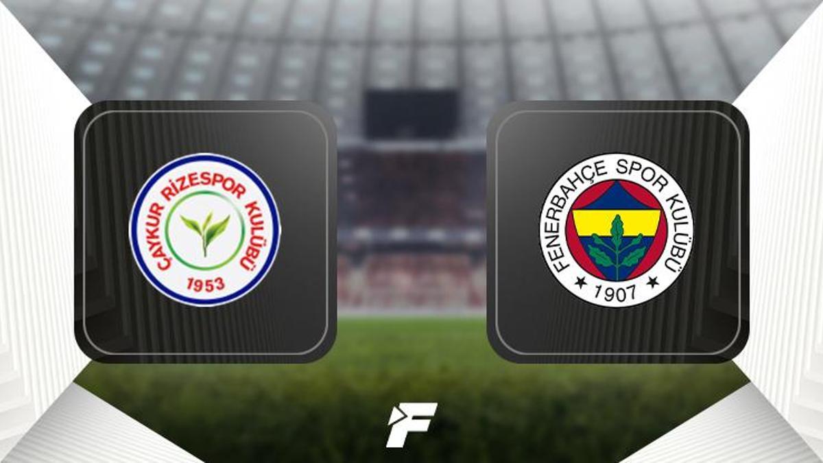 Çaykur Rizespor - Fenerbahçe - maçı ne zaman, saat kaçta ve hangi kanalda? (Muhtemel 11'ler)