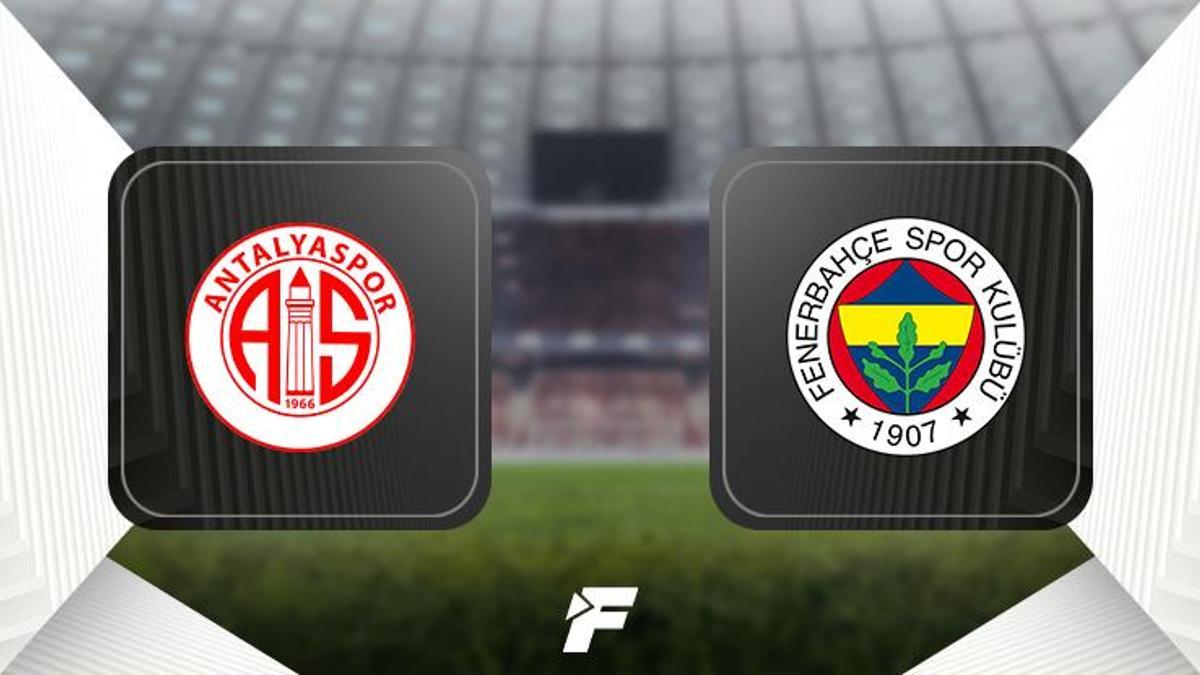 Antalyaspor - Fenerbahçe maçı (CANLI)