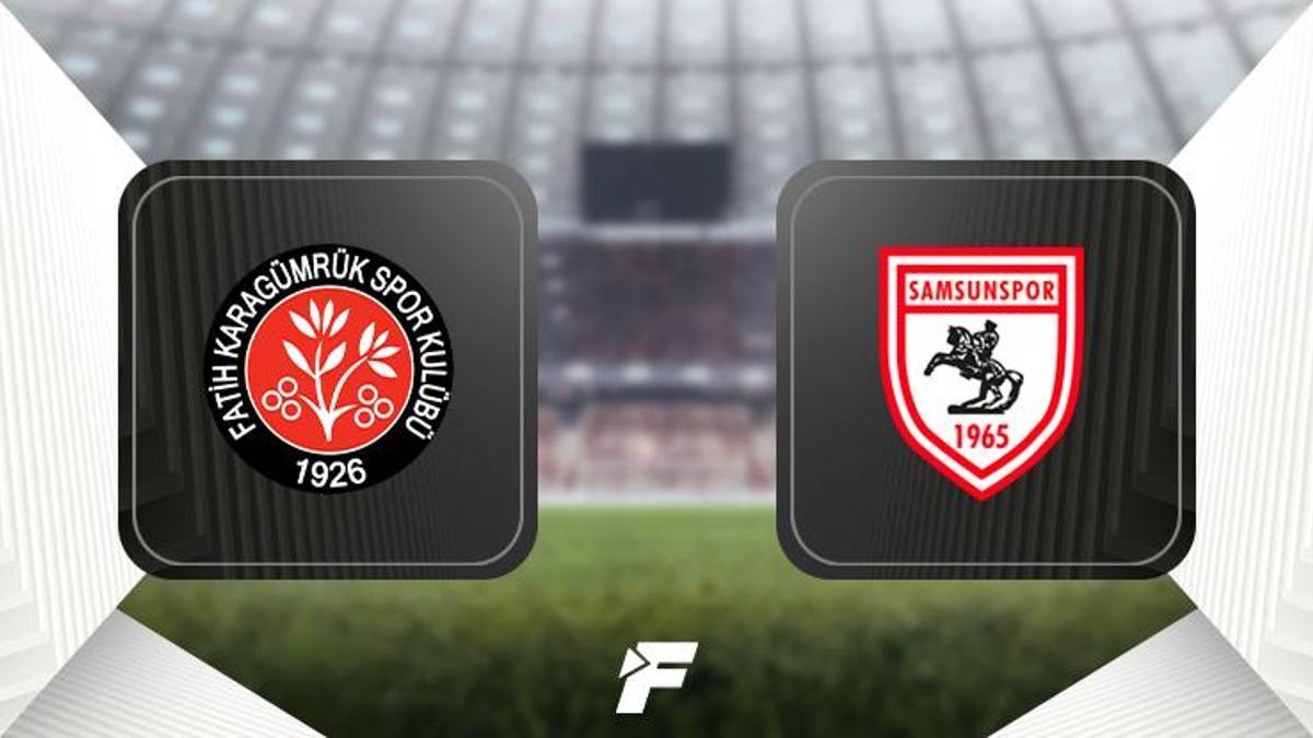 CANLI | Fatih Karagümrük - Samsunspor