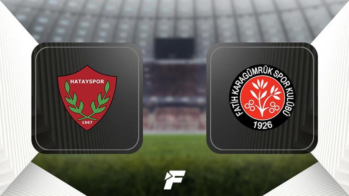 Hatayspor - Fatih Karagümrük maçı ne zaman, saat kaçta ve hangi kanalda?