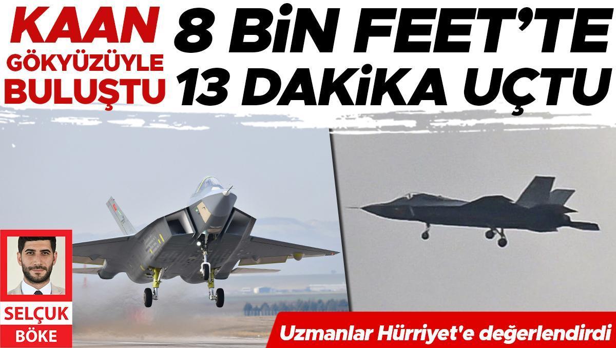 KAAN gökyüzüyle buluştu... 8 bin feet’te 13 dakika uçtu