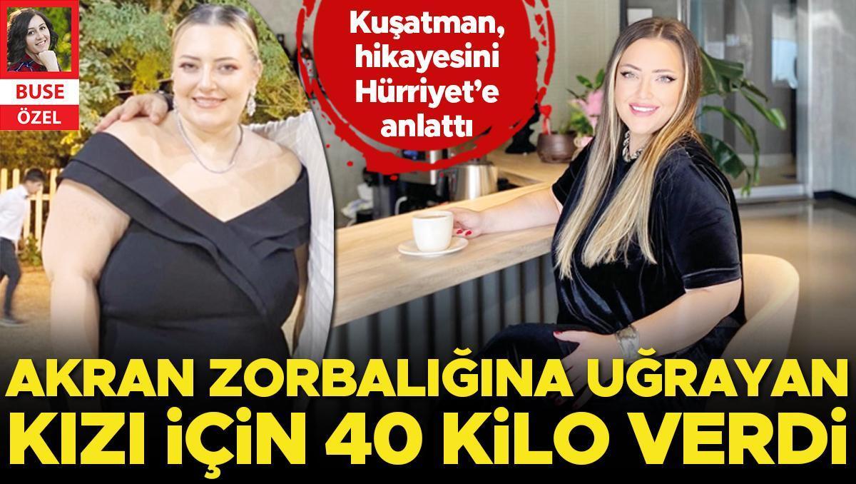 Akran zorbalığına uğrayan kızı için 40 kilo verdi