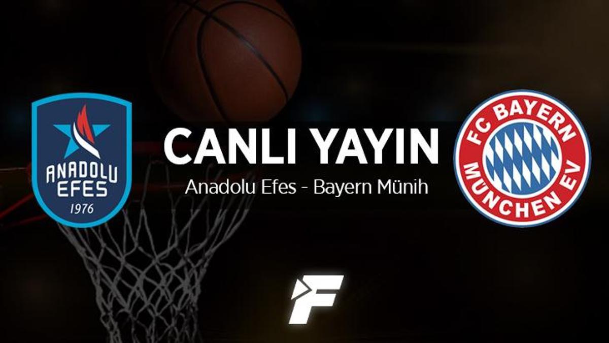 Anadolu Efes - Bayern Münih maçı ne zaman, saat kaçta ve hangi kanalda?