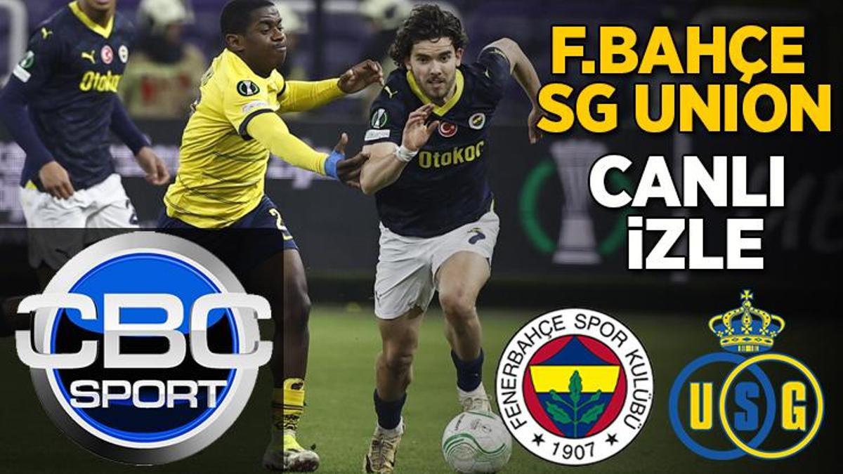 Fenerbahçe - SG Union maçı Cbc Sport izle | F.Bahçe Saint Gilloise maçı Cbc Sport şifresiz (Cbc Sport frekans ayarları)