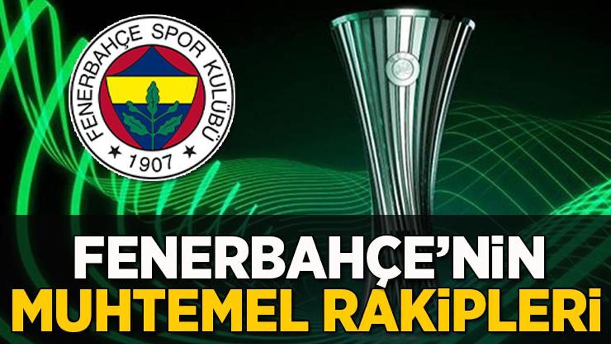 Konferans Ligi | Fenerbahçe'nin muhtemel rakipleri - Çeyrek final kura çekimi