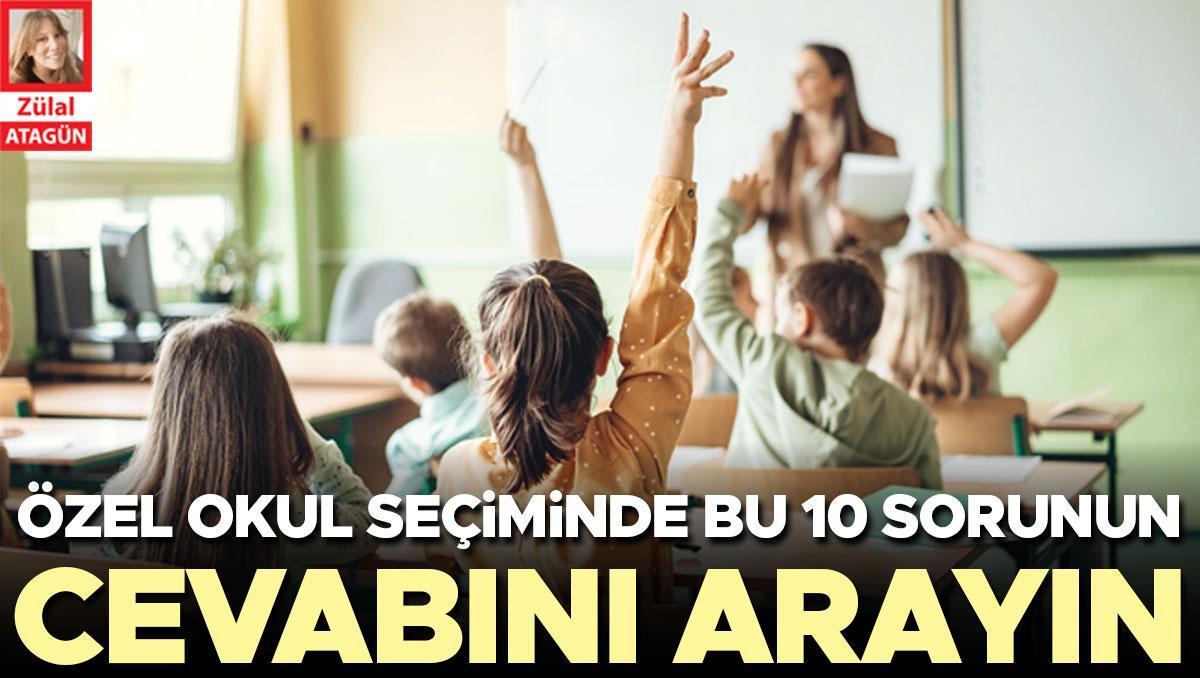 Özel okul seçiminde bu 10 sorunun cevabını arayın