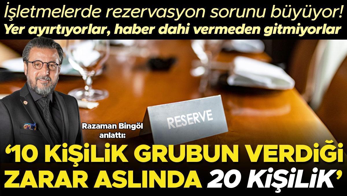 Yer ayırtıp gitmeyen müşteriler işletmeleri büyük zarara uğratıyor… Rezervasyon ücreti resmi olarak uygulanmalı mı?