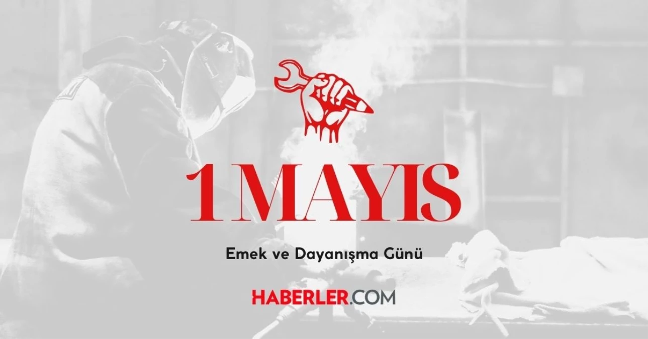 1 Mayıs okullar tatil mi, 1 Mayıs'ta okullar tatil edilecek mi, resmi tatil mi?