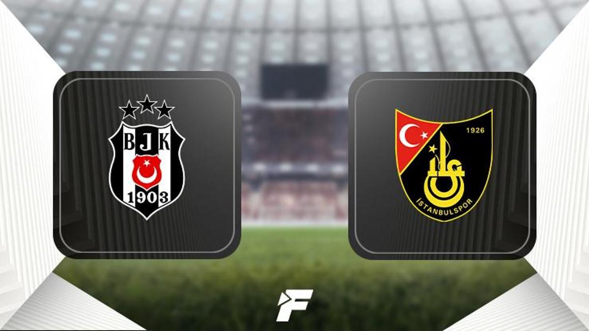 Beşiktaş - İstanbulspor maçı saat kaçta, hangi kanalda?