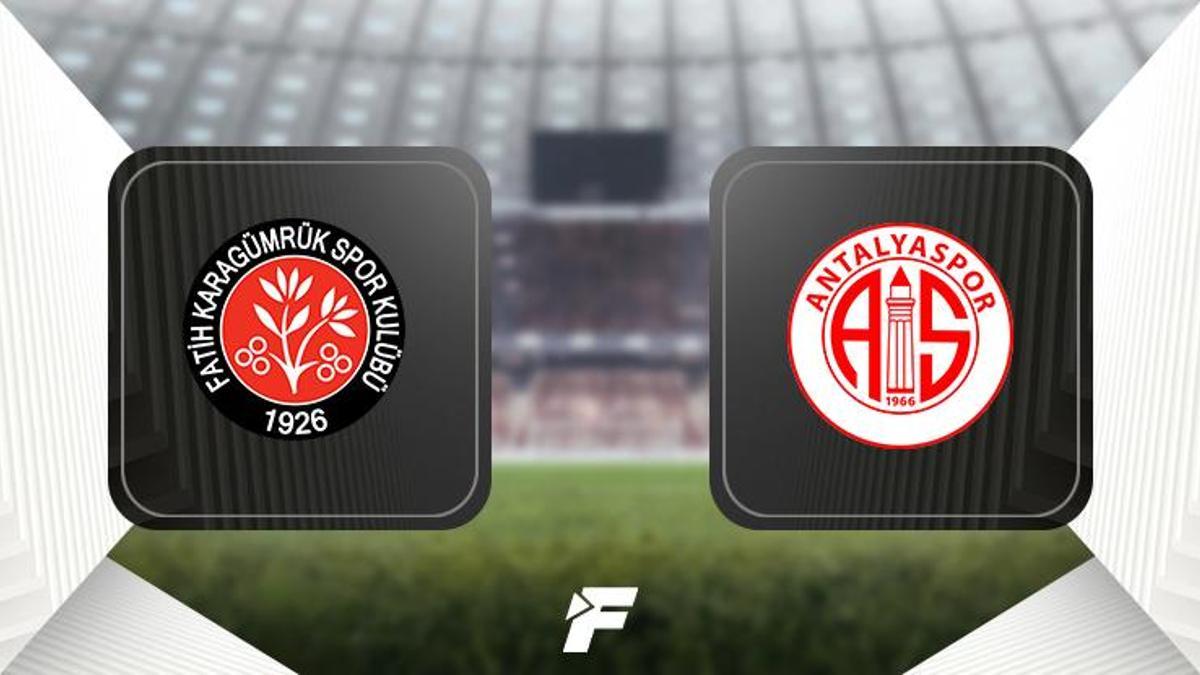 Fatih Karagümrük - Antalyaspor maçı ne zaman, saat kaçta ve hangi kanalda? (İlk 11'ler)