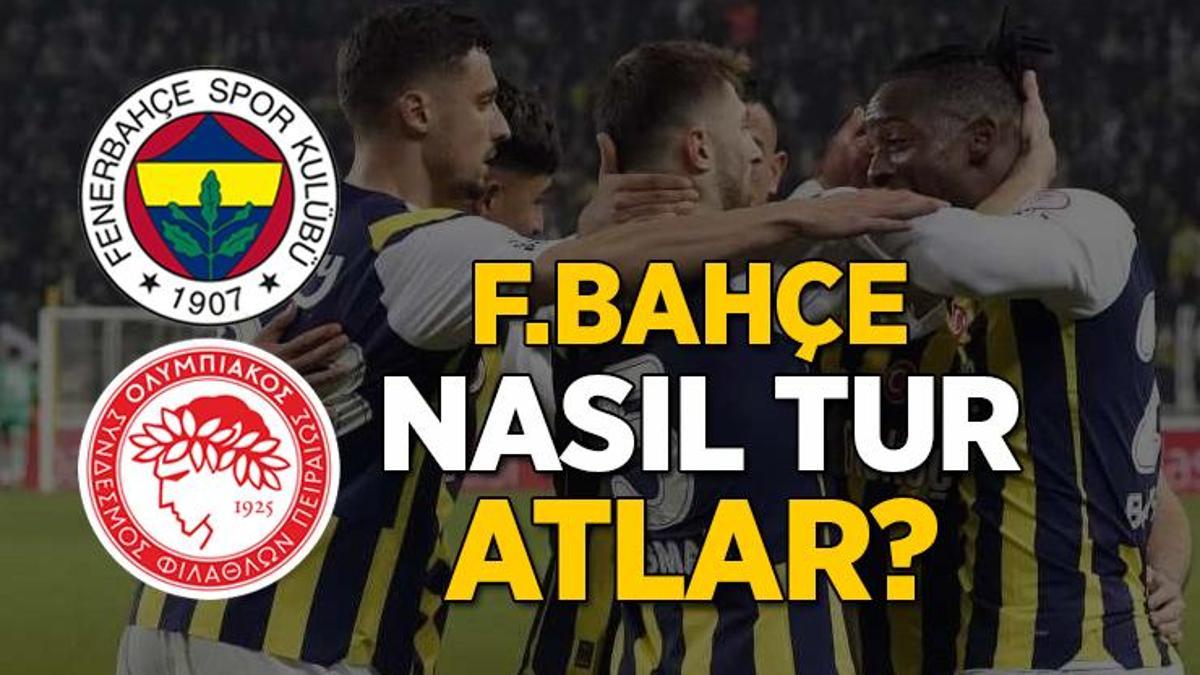 Fenerbahçe nasıl tur atlar? Olympiakos maçında Fenerbahçe'nin tur ihtimalleri - Kural değişti mi?