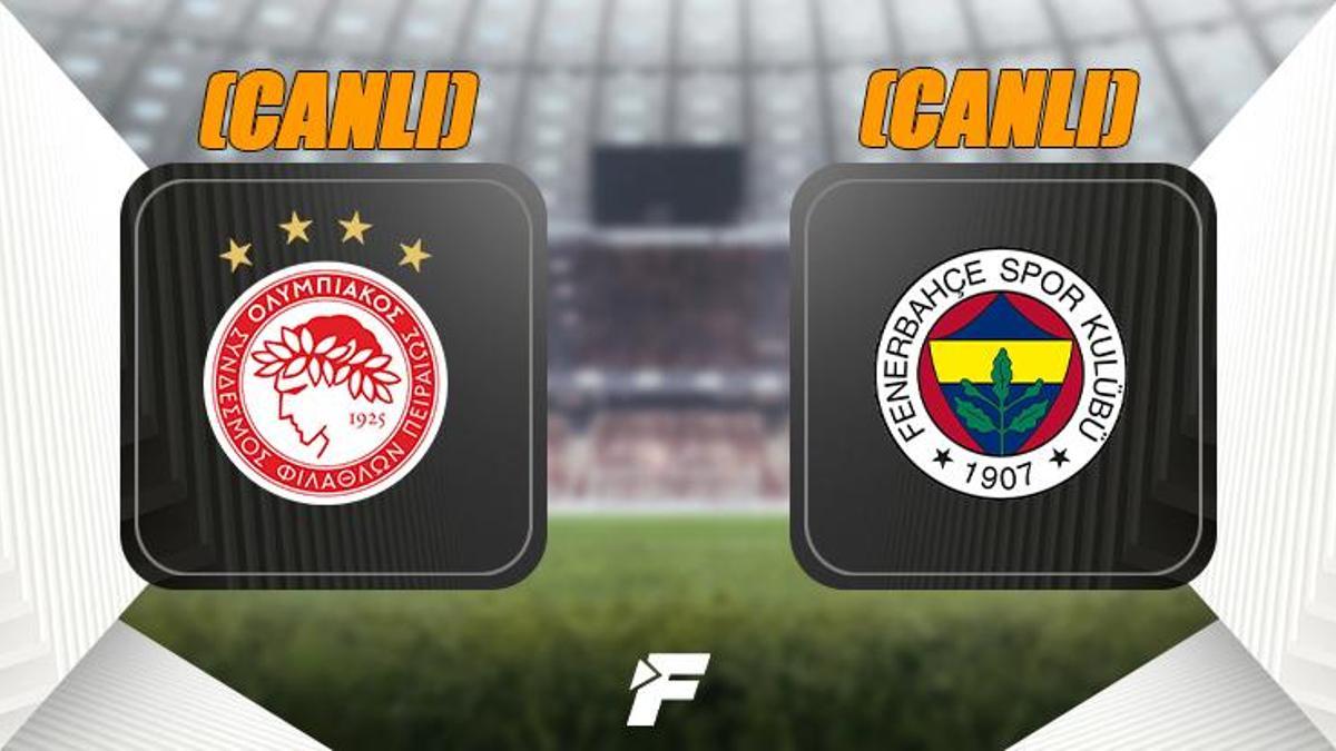 Olympiakos - Fenerbahçe canlı izle | Exxen canlı yayın (Olympiakos - Fenerbahçe maçı şifresiz) | Olympiakos - Fenerbahçe maçı şifresiz canlı izle