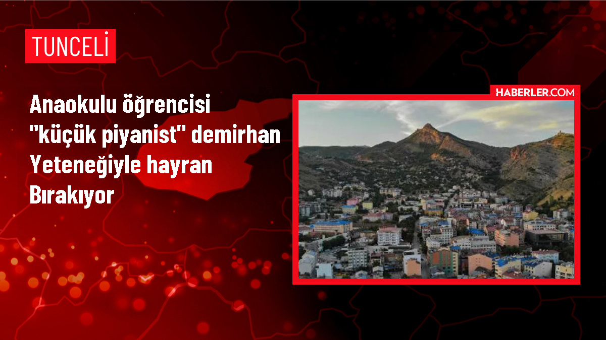 Tunceli'de 6 yaşındaki çocuk piyanoda hayran bırakıyor