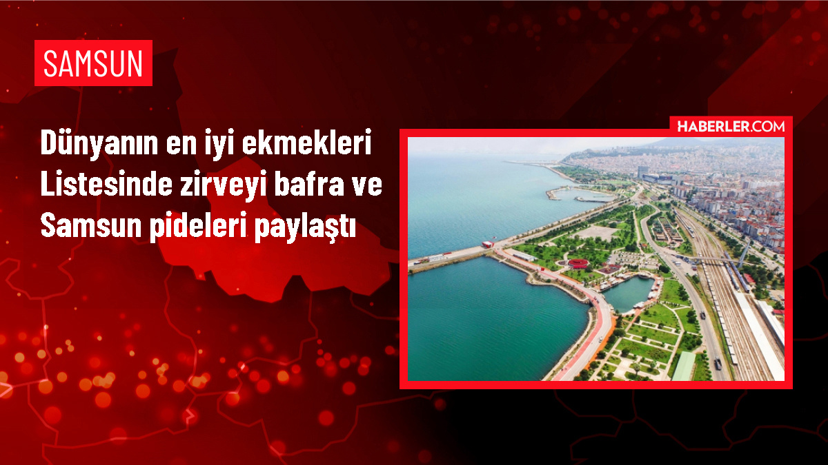 Bafra ve Samsun Pideleri Dünyanın En İyi Ekmekleri Listesinde İlk İki Sırayı Aldı