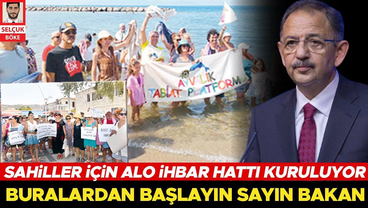 Bakan Özhaseki: Kıyıları işgal edeni ihbar et