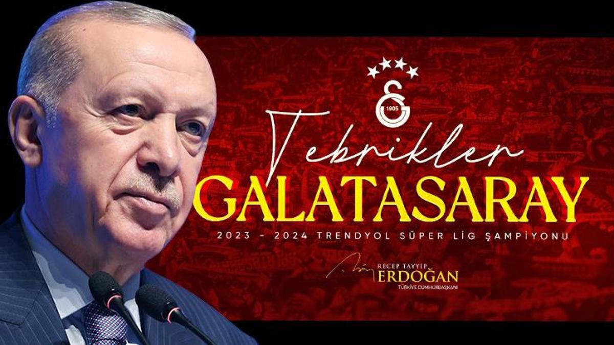 Cumhurbaşkanı Recep Tayyip Erdoğan'dan şampiyon Galatasaray'a tebrik mesajı