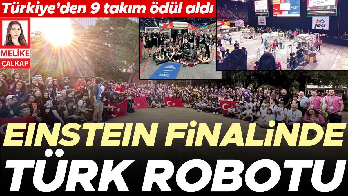 Einstein finalinde Türk robotu... Türkiye’den 9 takım ödül aldı