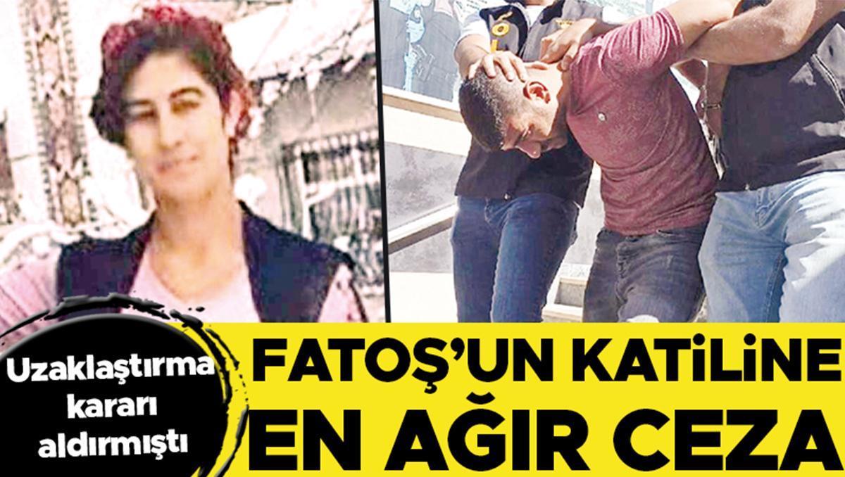 Fatoş’un katiline en ağır ceza