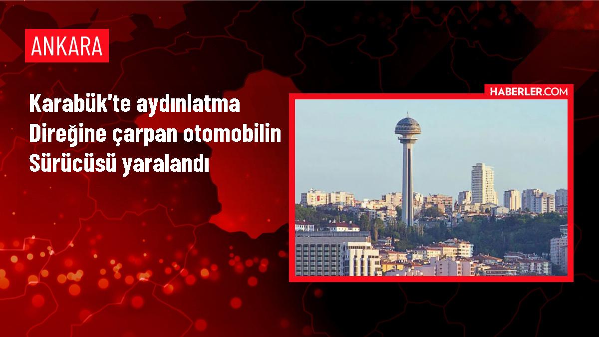 Karabük'te Aydınlatma Direğine Çarpan Otomobilin Sürücüsü Yaralandı