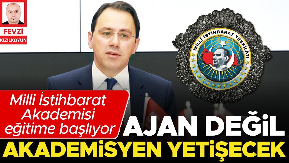 Milli İstihbarat Akademisi eğitime başlıyor: Ajan değil akademisyen yetişecek