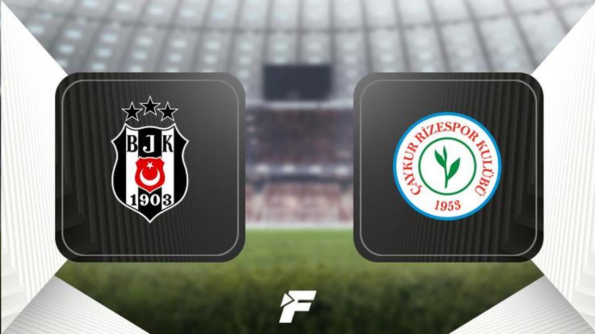 Canlı Anlatım                    Beşiktaş-Çaykur Rizespor maçı ne zaman saat kaçta hangi kanalda?