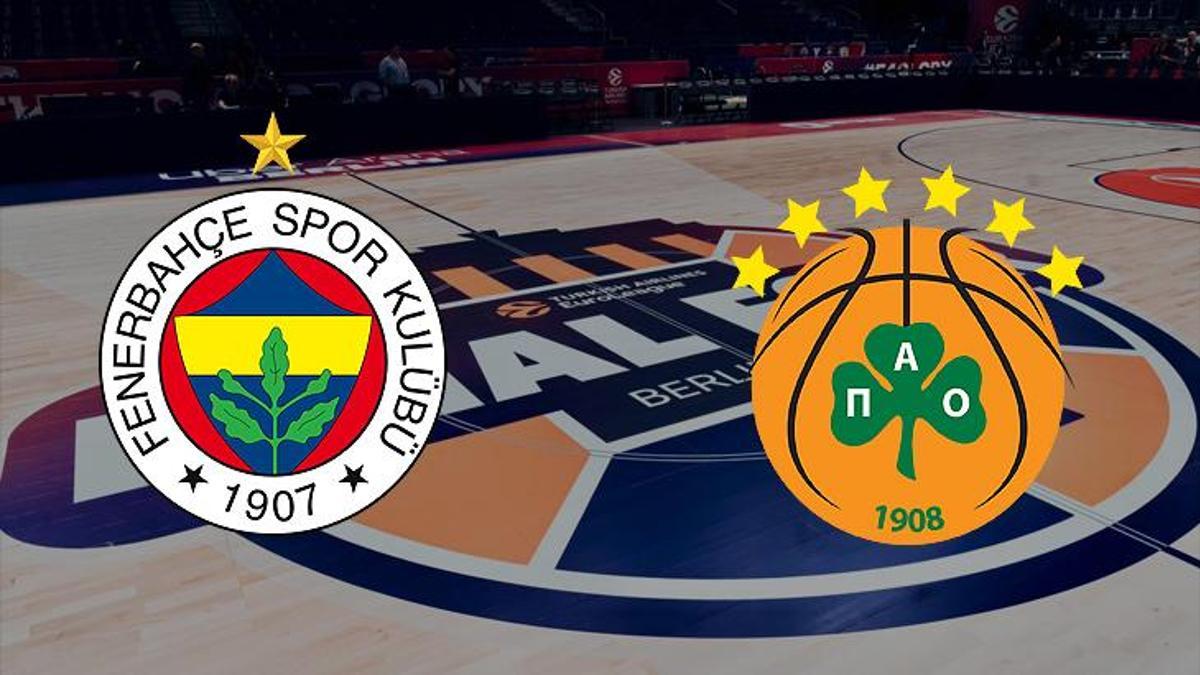 CANLI |                     Fenerbahçe Beko - Panathinaikos maçı ne zaman, saat kaçta hangi kanalda? (EuroLeague Final Four)