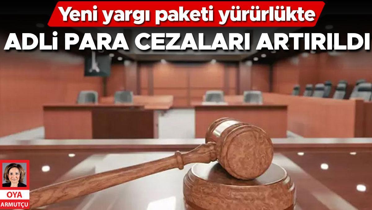 Adli para cezaları artırıldı