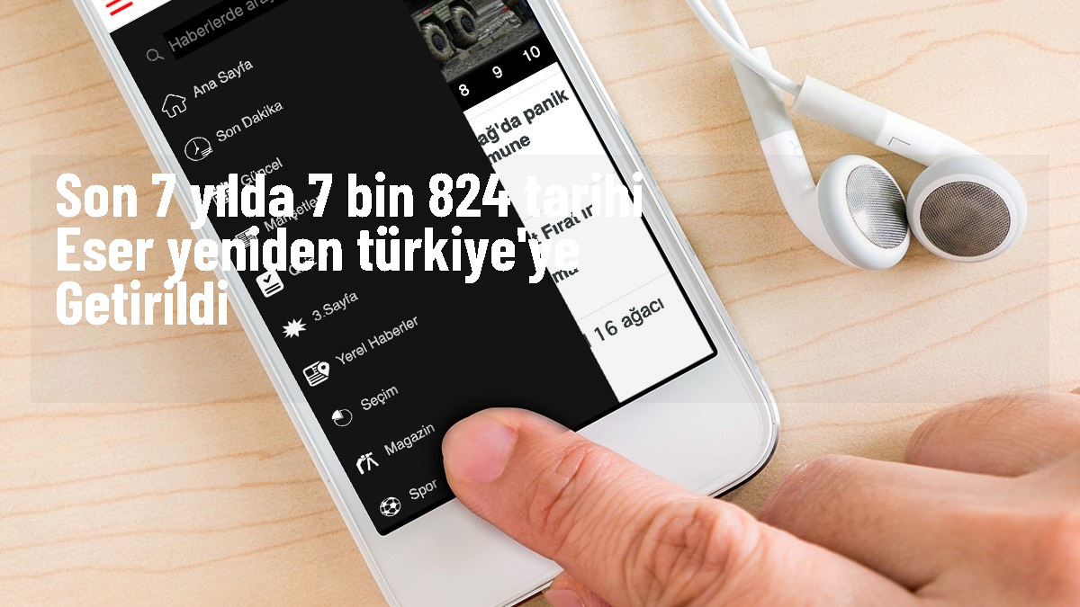 Kültür Varlıkları ve Müzeler Genel Müdürü: 7 Bin 824 Eser Ülkemize Getirildi