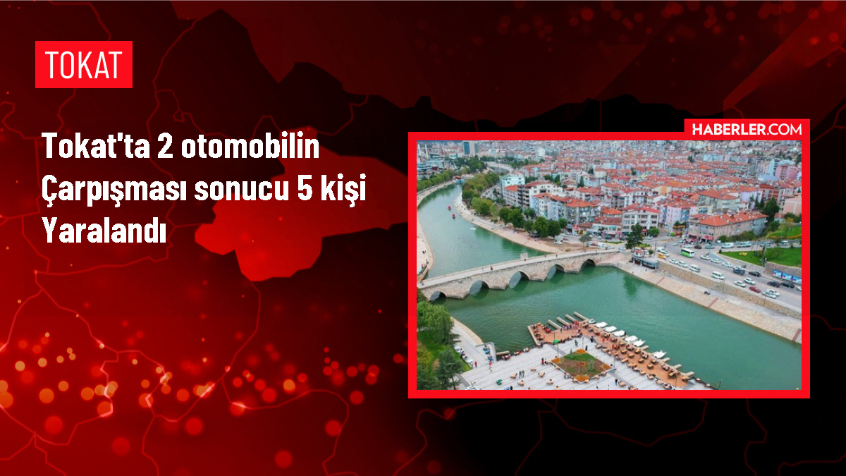 Tokat'ta Otomobil Çarpışması: 5 Kişi Yaralandı