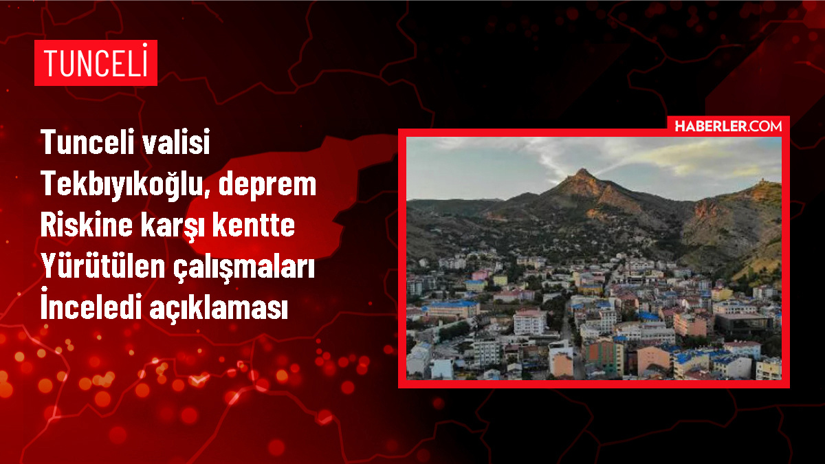 Tunceli Valisi Bülent Tekbıyıkoğlu, deprem riskine karşı çalışmaları inceledi