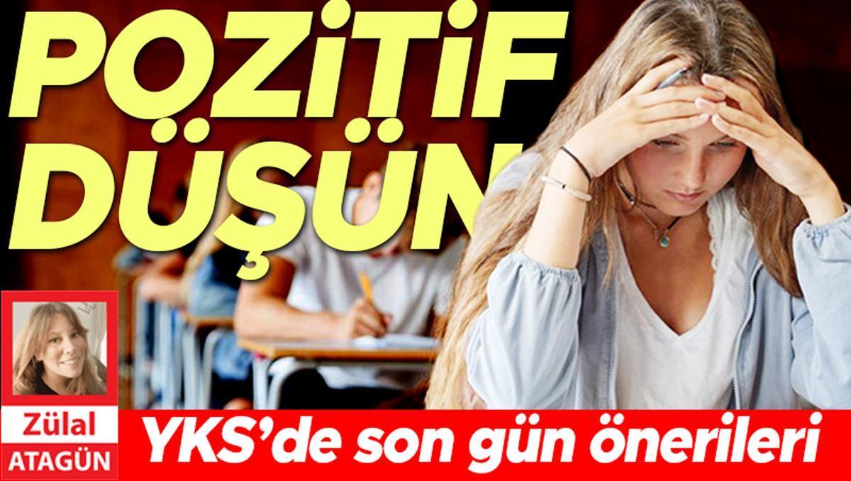 YKS’de son gün önerileri... Başarmak için pozitif düşün