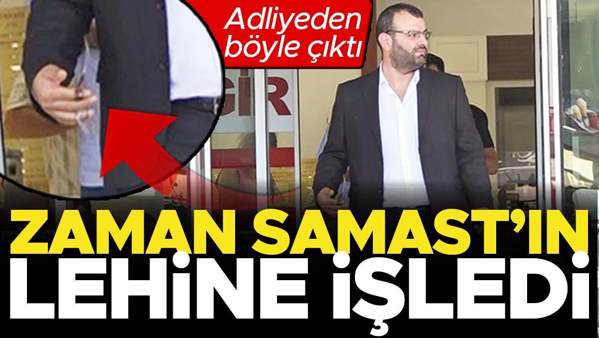 Zaman Samast’ın lehine işledi