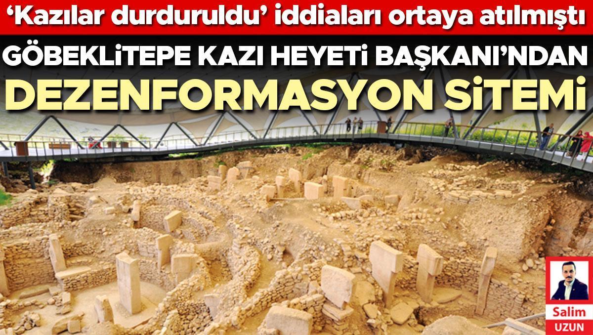 70 kişilik ekip kazılara devam ediyor... Göbeklitepe Kazı Heyeti Başkanı’ndan dezenformasyon sitemi