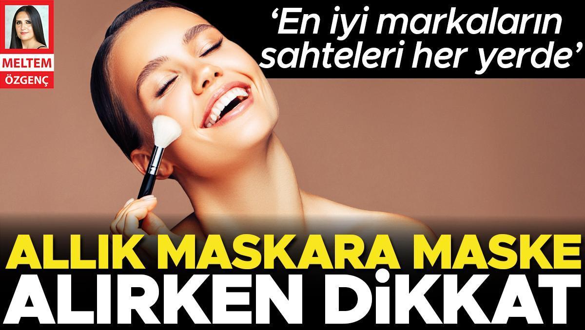 Allık maskara maske alırken dikkat