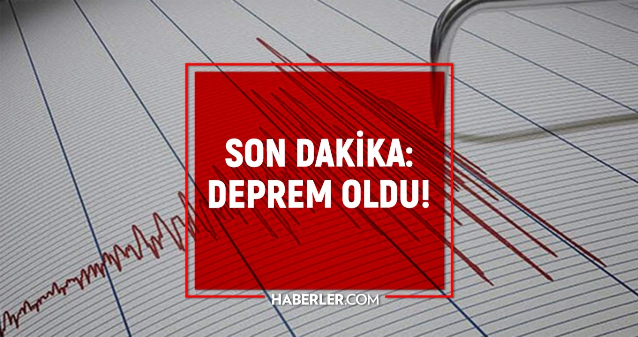 Az önce deprem nerede oldu? SON DAKİKA! Deprem şiddeti ve büyüklüğü kaç, nerede oldu? 22 Temmuz son depremler AFAD ve Kandilli listesi