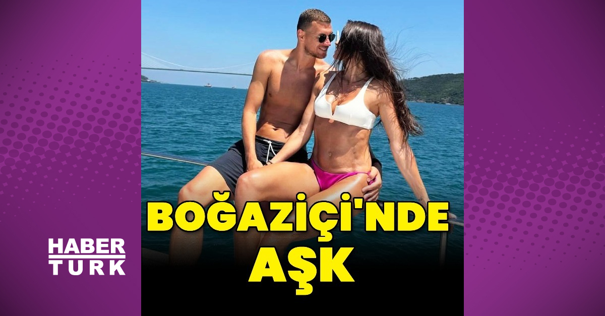 Edin Džeko, -  Amra Silajdžić; Boğaziçi'nde aşk