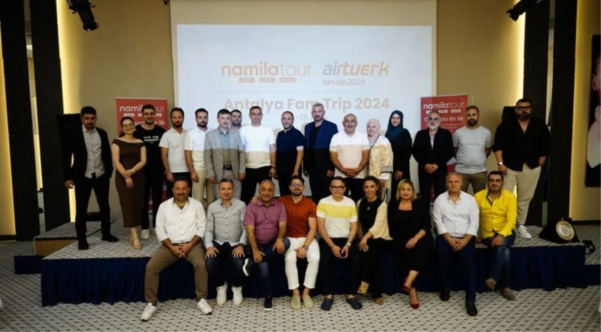 Namilatour ve airtuerk İş Birliğiyle Fam Trip 2024 Etkinliği Antalya'da Gerçekleşti