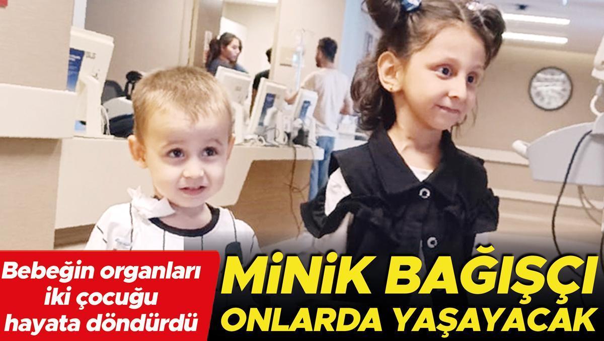 Bebeğin organları iki çocuğu hayata döndürdü... Minik bağışçı onlarda yaşayacak