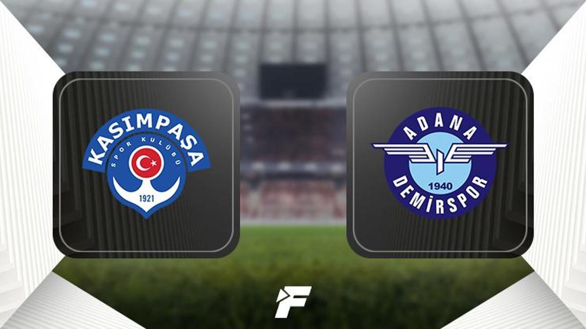 CANLI | Kasımpaşa-Adana Demirspor maçı