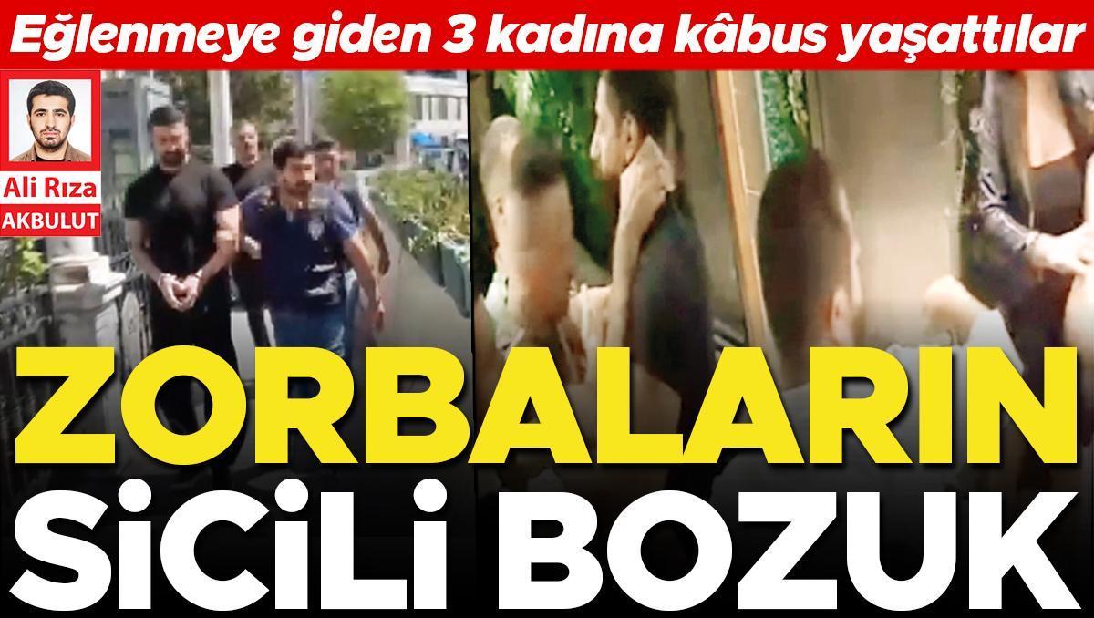 Eğlenmeye giden 3 kadına kâbus yaşattılar: O mekanın ilk olayı değil... 2 kişi tutuklandı