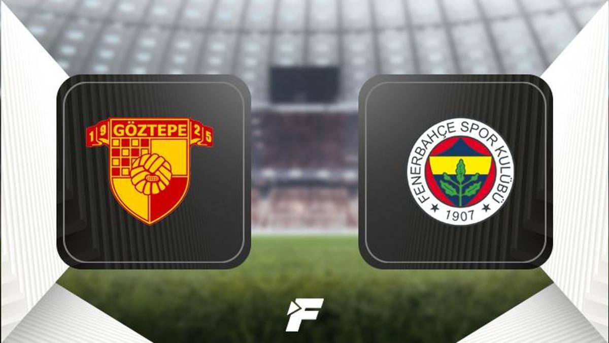 Göztepe-Fenerbahçe maçı öncesi son dakika