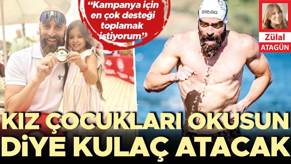 Kız çocukları okusun diye kulaç atacak