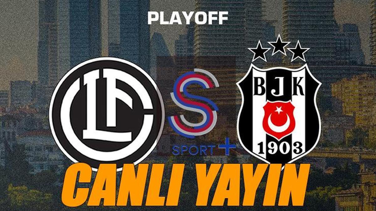 Lugano-Beşiktaş maçı CANLI İZLE | UEFA Avrupa Ligi BJK maçı S Sport Plus şifresiz izle (Lugano-Beşiktaş şifresiz CANLI YAYIN)