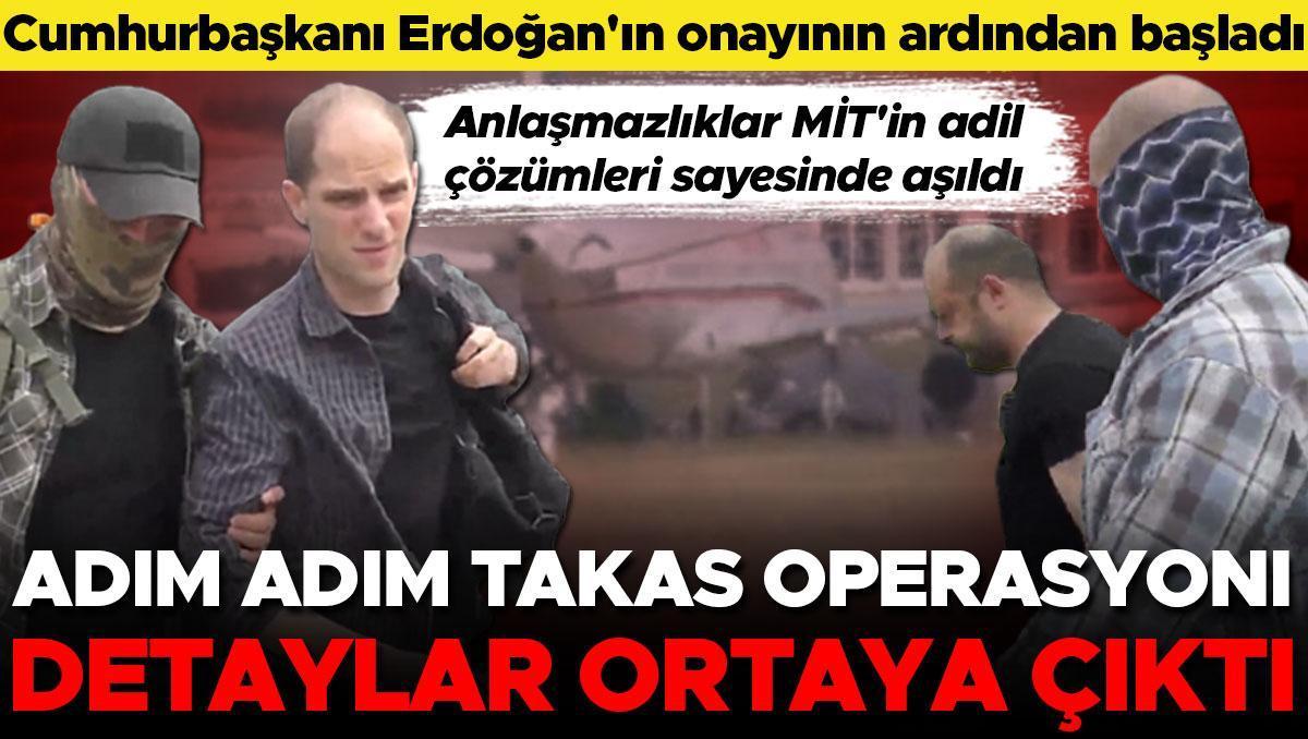 MİT'in tarihe geçen takas operasyonunun detayları ortaya çıktı! Cumhurbaşkanı Erdoğan'ın onayının ardından başladı